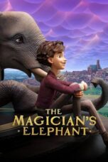 Nonton Film The Magician’s Elephant (2023) Bioskop21