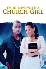 Nonton Film I’m in Love with a Church Girl (2013) Bioskop21