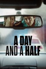 Nonton Film A Day and a Half (2023) Bioskop21