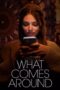 Nonton Film What Comes Around (2023) Bioskop21