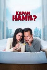 Nonton Film Kapan Hamil? (2023) Bioskop21