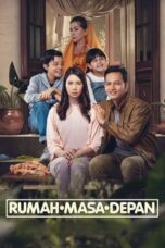 Nonton Film Rumah Masa Depan (2023) Bioskop21