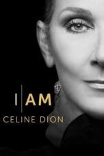 Nonton Film I Am: Celine Dion (2024) Bioskop21