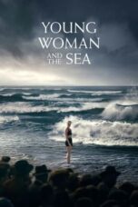 Nonton Film Young Woman and the Sea (2024) Bioskop21