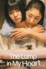 Nonton Film The Lump in my Heart (2023) Bioskop21