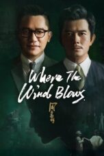 Nonton Film Where the Wind Blows (2023) Bioskop21