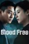 Nonton Film Blood Free (2024) Bioskop21