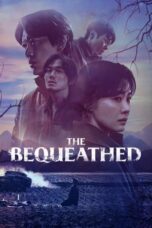 Nonton Film The Bequeathed (2024) Bioskop21