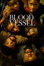 Nonton Film Blood Vessel (2023) Bioskop21