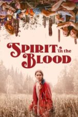 Nonton Film Spirit in the Blood (2024) Bioskop21