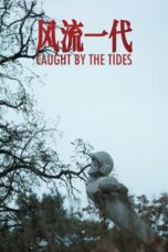 Nonton Film Caught by the Tides (2024) Bioskop21