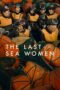 Nonton Film The Last of the Sea Women (2024) Bioskop21