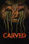 Nonton Film Carved (2024) Bioskop21