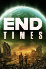 Nonton Film End Times (2023) Bioskop21