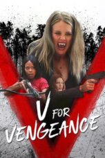 Nonton Film V for Vengeance (2022) Bioskop21