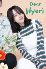 Nonton Film Dear Hyeri (2024) Bioskop21