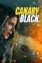 Nonton Film Canary Black (2024) Bioskop21