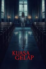 Nonton Film Kuasa Gelap (2024) Bioskop21