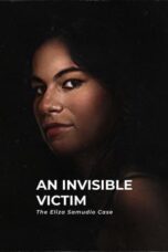 Nonton Film An Invisible Victim: The Eliza Samudio Case (2024) Bioskop21