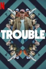 Nonton Film Trouble (2024) Bioskop21