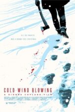 Nonton Film Cold Wind Blowing (2022) Bioskop21